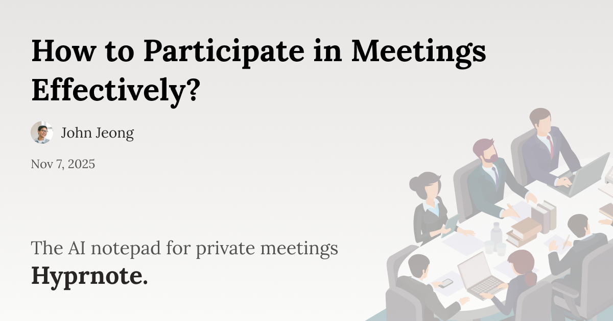 How to Participate in Meetings Effectively?
